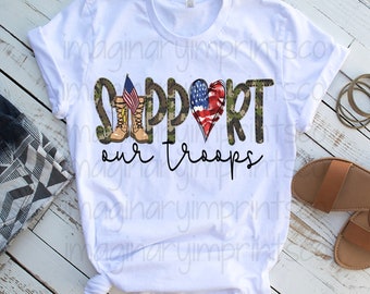Support our troops sublimation design - Military design-  DTG printing - Sublimation design download - 4th of July png - Military design