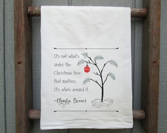 Christmas Flour Sack Towel, Charlie Brown Christmas Tree, Christmas Tea Towel, Christmas Kitchen Gift, Humorous Christmas, Christmas Saying