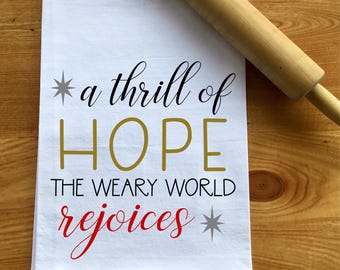 Christmas Carol Flour Sack Towel, A Thrill of Hope, Holiday Kitchen Decor