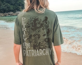 Medusa Petrify Patriarchy T-Shirt: Comfort Colors Witchy Feminist Tee