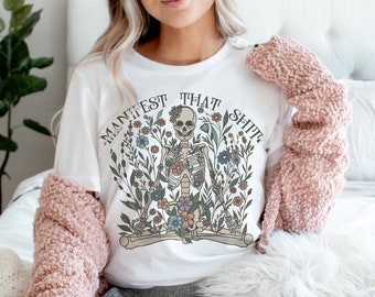 Manifest That Shirt Oversized T-Shirt, Botanical Skeleton Shirt, Cute Boho Yoga Top, Pastel Goth Tee, Witchy Clothing, Floral Skull Shirt