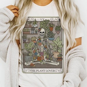 Plant Lover Tarot Card TShirt, Plant Mom Oversized Shirt, Plant Witch Clothing, Skeleton T-Shirt, Botanical Witchy Shirt, Gardening Shirt