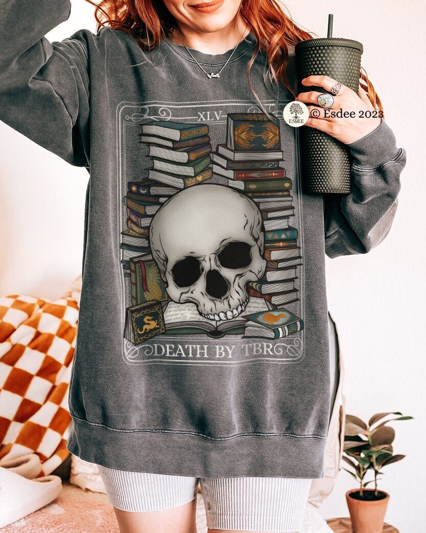 Death by TBR Tarot Card Unisex Comfort Colors Sweatshirt, Book Lover Crewneck Sweatshirt, Bookish Fantasy Book Lover Gifts, Book Club Shirt