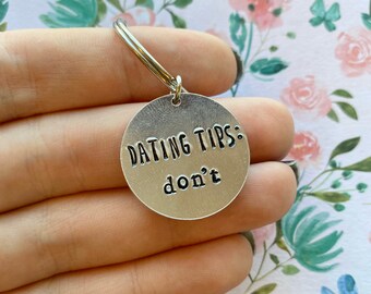 Dating Tips: Don’t Funny Keychain
