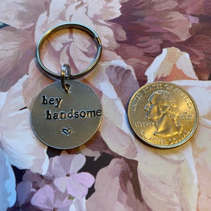 Hey Handsome Keychain - Valentine’s Day Gift