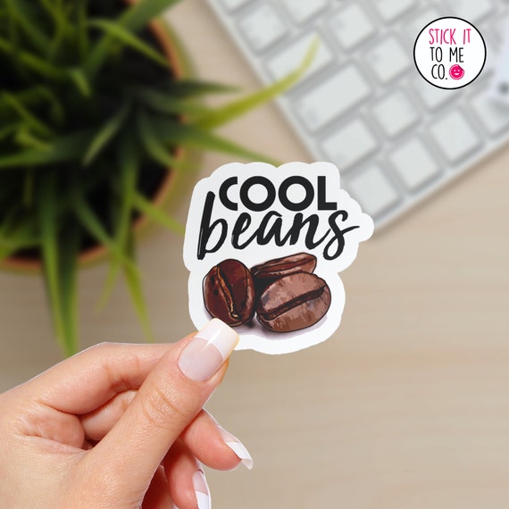 Cool Beans Coffee Sticker Coffee Themed Vinyl Stickers Etsy