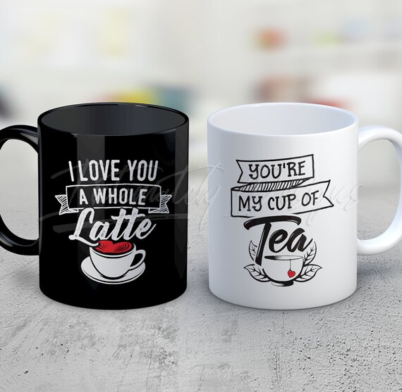 Youre My Cup Of Tea I Love You A Whole Lot Latte Coffee Mug For Couples Anniversary Gifts For Tea And Coffee Drinkers