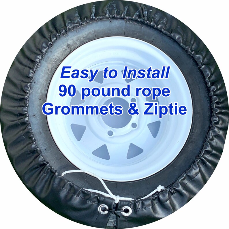 May include: Black tire cover with a white rim and a white tire. The cover has a drawstring closure with grommets and a 90 pound rope. The text "Easy to Install 90 pound rope Grommets & Ziptie" is printed in blue on the cover.