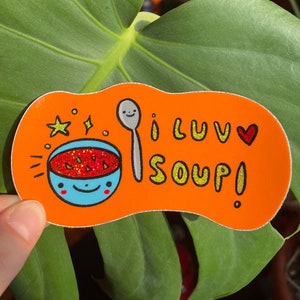 I Luv Soup Sparkly Sticker - Soup Lover Gift - Waterproof Vinyl Sticker