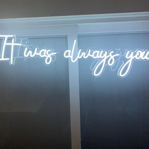 Wedding Neon Sign -  It Was Always You - Custom Neon Sign - Wedding Reception Neon Sign - Wedding Photo Backdrop Active