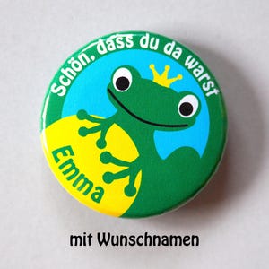 Button Froschkönig mit Namen personalisiert, Anstecker Frosch mit Wunschtext, Gastgeschenk Kindergeburtstag, Anstecknadel Märchen