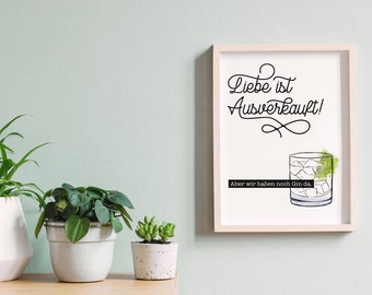 A5 Print "Liebe ist ausverkauft - aber wir haben noch Gin da"