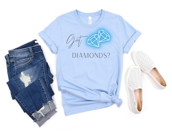 Diamond shirt Diamond Tshirt, jeans and diamonds, Diamonds are a girls best friend, Got Diamonds, Jewelry, Gift for Mom, Diamond