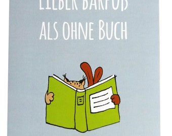 Druck A4 »Lieber barfuß ...« für Buchliebhaber