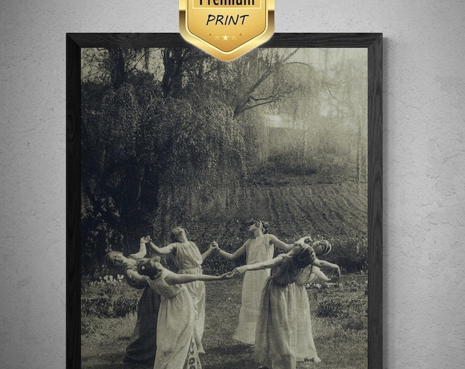 Circle Of Witches Vintage Women Dancing, Giclee Print,  Print Poster, Heavyweight art paper, canvas print or 3D print with brush strokes