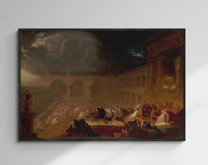 Belshazzar's Feast by John Martin, giclée FineArt Print from original oilpainting, Hand Finished 3D Print, brush strokes, oversized wall art
