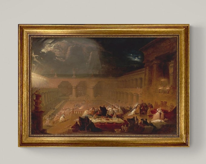 Belshazzar's Feast by John Martin, Canvas Giclée Print, 3D Hand-finish with brush strokes, looks like original art with Golden Vintage Frame
