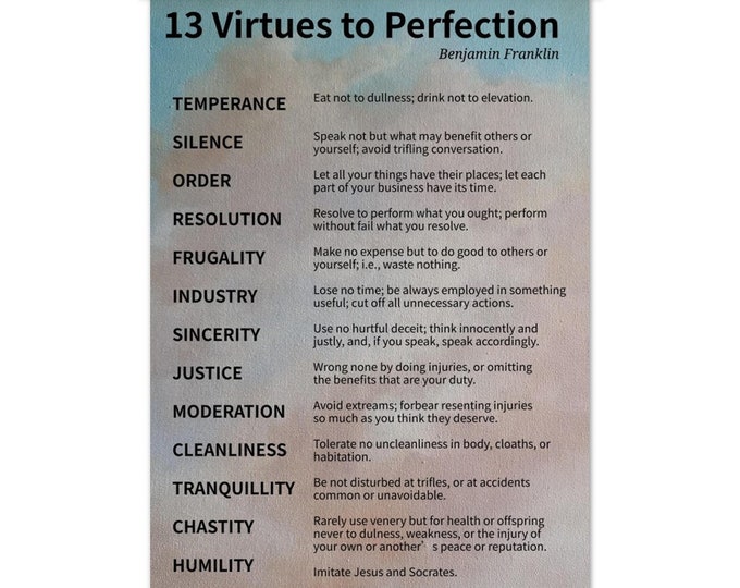 Inspirational quotes - Benjamin Franklin Wisdom  - Original Art Print Featuring His 13 virtues - Quotes about life   Poster & Hanger
