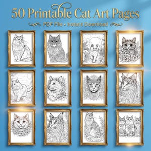 May include: A digital collection of 50 printable cat art pages featuring various feline illustrations in black and white line art. Each image is displayed within a gold-toned frame against a blue background with the text 50 Printable Cat Art Pages.