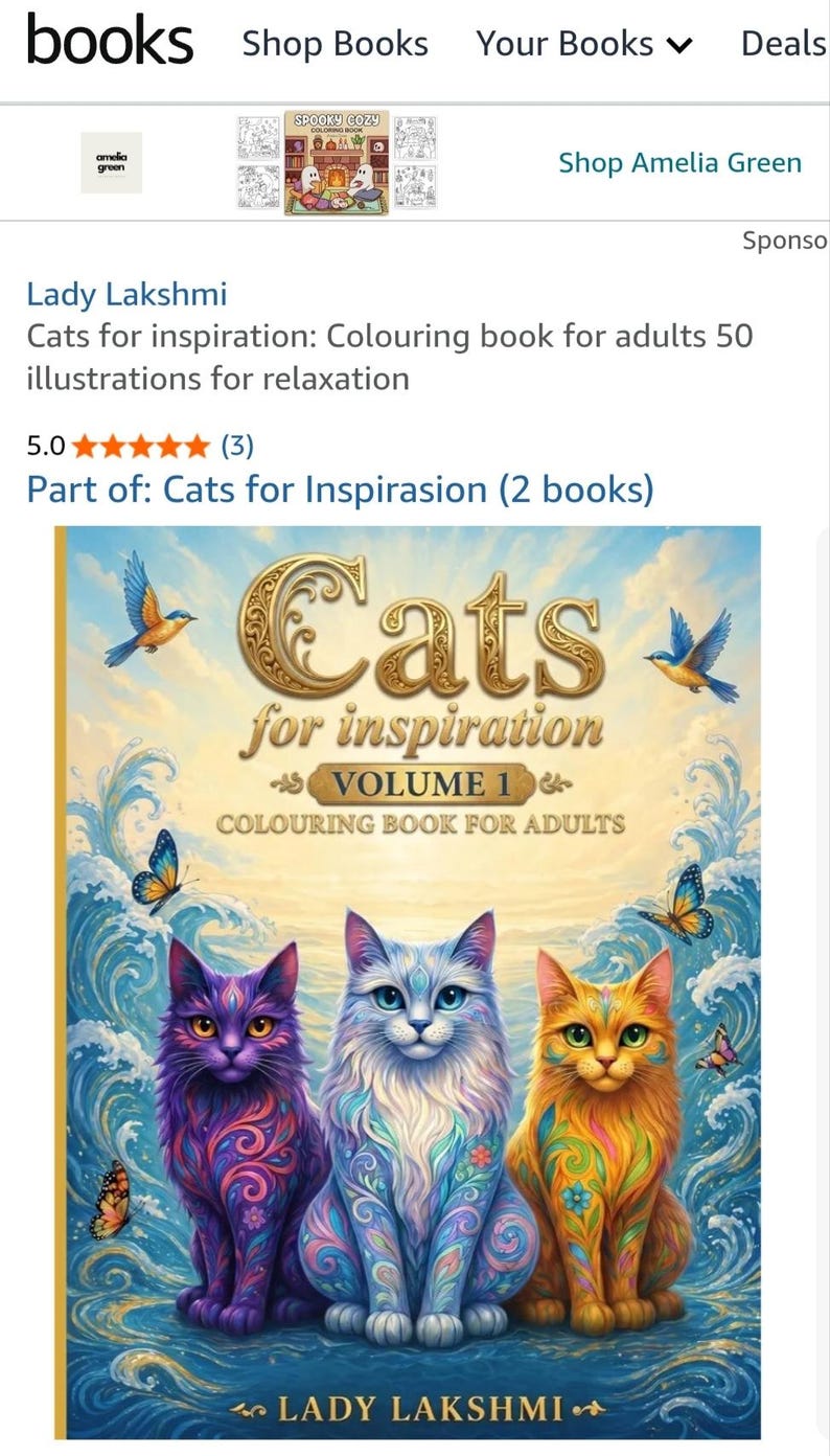 May include: A coloring book for adults titled Cats for Inspiration Volume 1 by Lady Lakshmi. The cover features three stylized cats in purple, blue, and orange with intricate patterns, surrounded by swirling blue water, butterflies, and a sky.