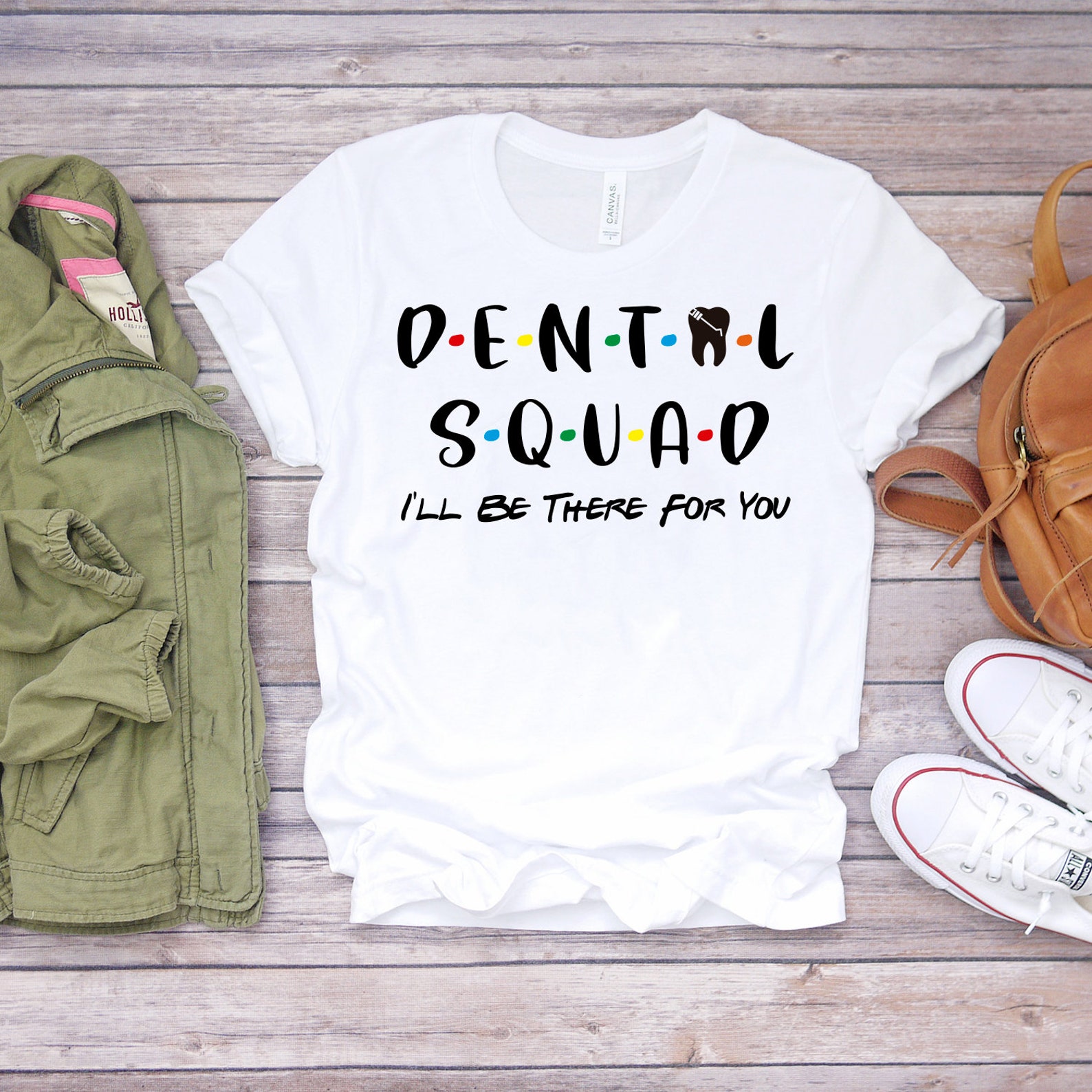 Dental Squad Shirt I'll Be There for You Shirt Dentist Etsy