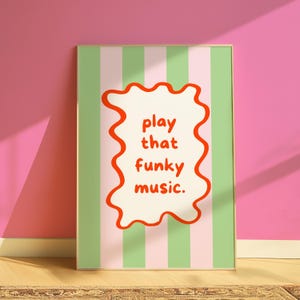 Play That Funky Musik Poster / Buntes Wanddekor / Bunte Kunst / Zitat Wandkunst / Funky Zitat / Girly ästhetik beliebter Druck