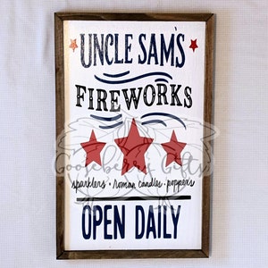 Uncle Sam&#39;s Fireworks Farmhouse Style American Sign | Fourth of July Holiday Wall Art | Red White and Blue Seasonal Summer Sign