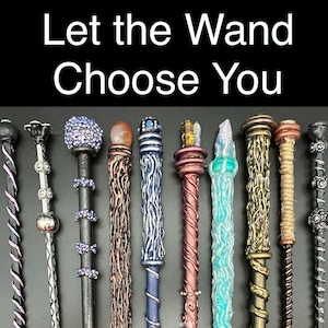 Let Your Wand Choose You - Handcrafted Wand - Wizard, Witch, Witchcraft, Wicca, Goth, Pagan, Spiritual, Cosplay, Anime, Costume Magic Wand