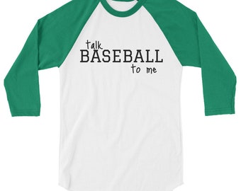 Hablar béisbol para mí - 3/4 manga raglán camisa