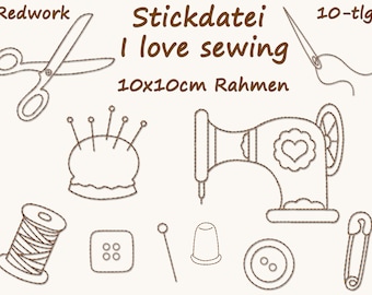 Stickdatei I LOVE SEWING nähen Nähmaschine machine embroidery design quilting redwork Stickmuster