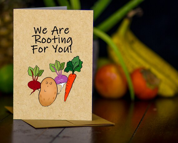 We Are Rooting For You Funny Encouragement Card You Can Do Etsy