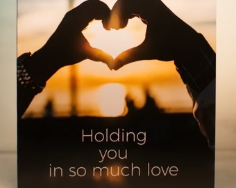 Holding You In So Much Love (hands)