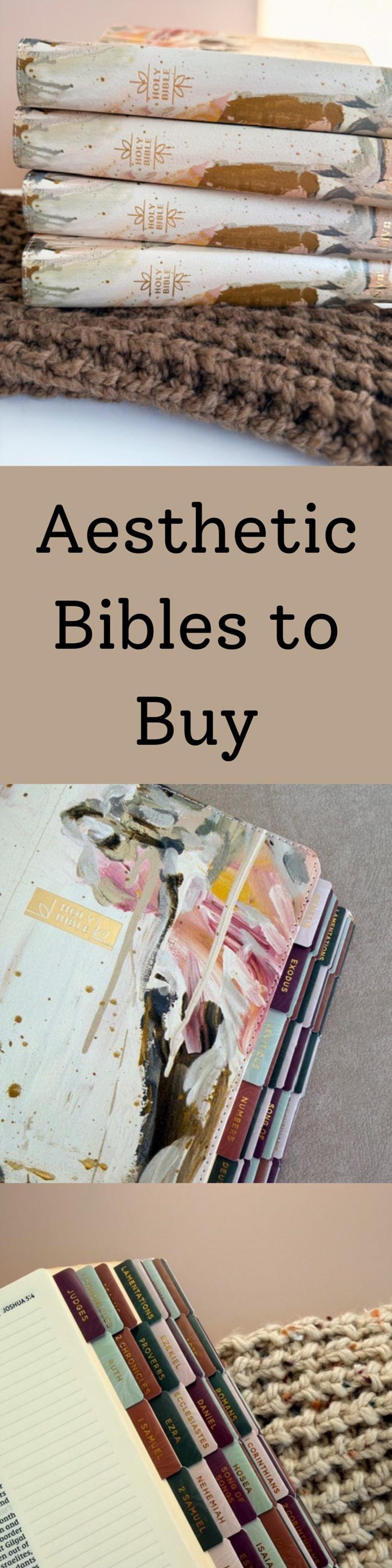 May include: Aesthetic Bibles with painted covers and gold lettering. The image shows a stack of books with colorful tabs, and the text "Aesthetic Bibles to Buy". The books are on a brown knitted surface.