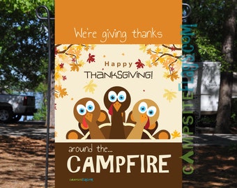 Thanksgiving Camping Flag - We're Giving Thanks Around The Campfire