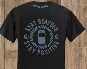 Round Stay Bearded Stay Positive Tshirt
