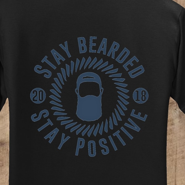 OOPS SALE - Round Stay Bearded Stay Positive Tshirt