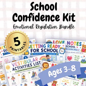 Op de afbeelding: Een School Confidence Kit voor emotionele regulatie met vijf printbare vellen vol kleurrijke illustraties en tekst. De pagina's bevatten een lijst met vestibulaire activiteiten, een checklist voor school en lieve briefjes voor kinderen van 3-8 jaar.