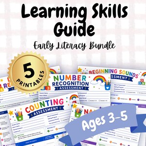May include: A collection of educational assessment printables titled Learning Skills Guide Early Literacy Bundle. The documents feature sections for Number Recognition, Counting, and Beginning Sounds, with a gold seal stating 5 Printables and a blue banner stating Ages 3-5.