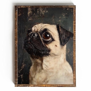 Pug Printable Pug Wall Art Vintage Dog Painting Custom Pet Art Gift for Dog Mom Gift for Dog Dad Gift for Pug Owner Vintage Dog Art Custom