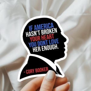 Cory Booker Sticker USA Sticker Resist Sticker Protest Sticker Cory Booker Quote Sticker 4th of July Sticker Gift for Liberal Gift for Dem
