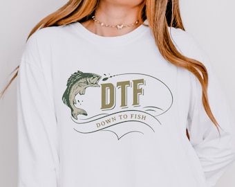 Funny Fishing Long Sleeve Shirt: "DTF" Fisherman Gift