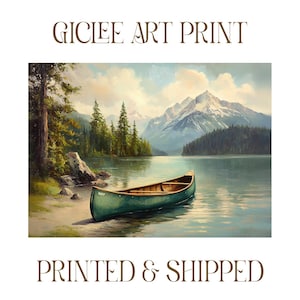 May include: Giclee art print of a serene lake scene with a green canoe resting on the shore. The artwork features a mountain range in the background, with trees lining the water's edge. The text "GICLEE ART PRINT" and "PRINTED & SHIPPED" are at the top and bottom.