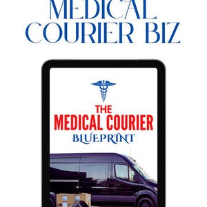 Medical Courier Blueprint E-Book