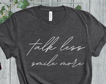 Download Talk Less Smile More Etsy