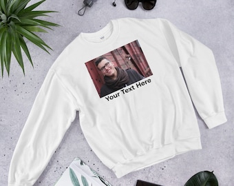 Custom Photo Sweatshirt, Custom Text Sweatshirt, Picture Sweatshirt, Custom Shirt, Photo Saying Shirt, Personalized Gift, Custom Photo Shirt