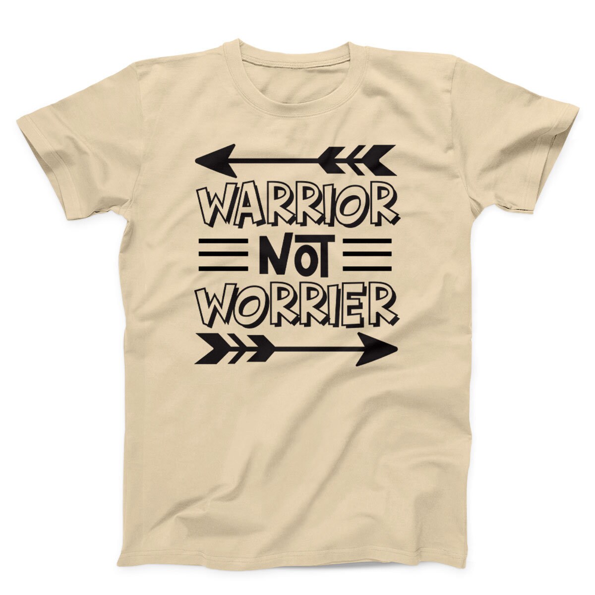 Warrior Not Worrier T-Shirt Warrior Not Worrier T-Shirt