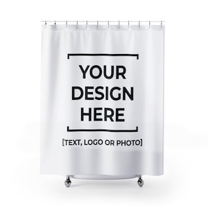 Design Custom Shower Curtain, Bathroom Decoration Curtain, Personalized Photo Curtain, Custom Backdrop, Picture Curtain, Text Saying Curtain