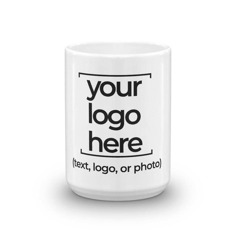 Your Logo Mug Put Your Logo On Coffee Mug Personalized Etsy