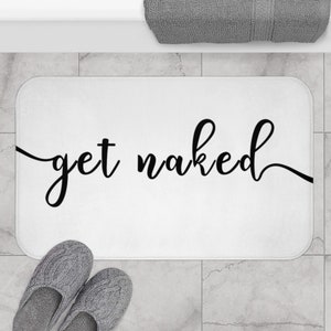 Get Naked Bath Mat, Bathroom Decor, Funny Bath Mat, Bathroom Decoration, Home Decor, Bathroom Bath Mat, Bathroom Rug, Custom Bath Mat