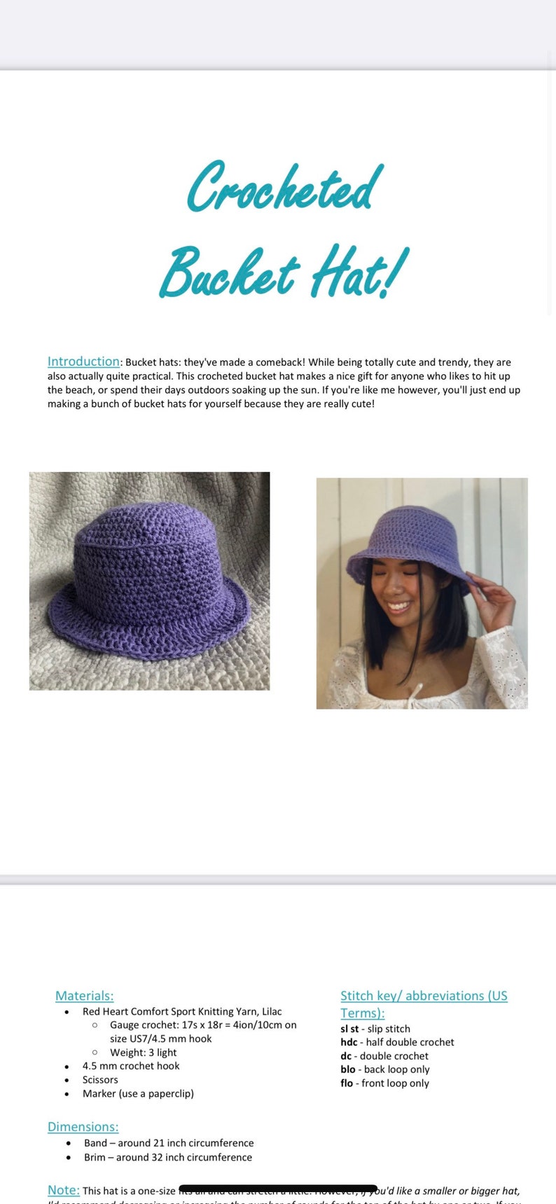 May include: A lilac crocheted bucket hat with a 21 inch circumference band and a 32 inch circumference brim. The hat is shown on a person wearing a white top.